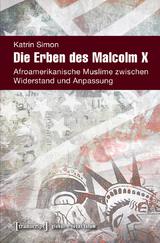 Die Erben des Malcolm X - Katrin Simon