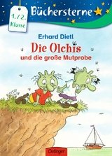 Die Olchis und die große Mutprobe - Erhard Dietl