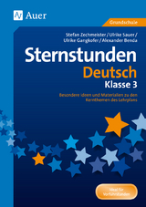 Sternstunden Deutsch - Klasse 3 - A. Benda, U. Gangkofer, U. Sauer, S. Zechmeister
