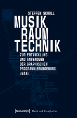 Musik &ndash; Raum &ndash; Technik - Steffen Scholl