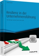 Resilienz in der Unternehmensf&uuml;hrung - und Arbeitshilfen online - Karsten Drath