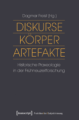 Diskurse &ndash; K&ouml;rper &ndash; Artefakte - 