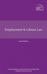 Global Legal Insights - Employment & Labour Law - Wynn-Evans, Charles; Rowley, Georgina