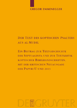 Der Text des koptischen Psalters aus al-Mudil - Gregor Emmenegger