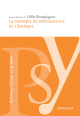 La pratique du psychologue et l'&eacute;thique - Odile Bourguignon