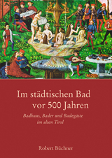 Im st&auml;dtischen Bad vor 500 Jahren - Robert B&uuml;chner