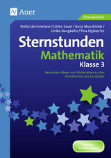 Sternstunden Mathematik - Klasse 3 -  Zechmeister/Sauer/Kunz/Gangkofer/Eiglstorfer