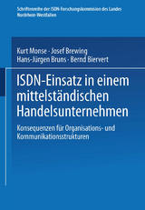 ISDN-Einsatz in einem mittelst&auml;ndischen Handelsunternehmen - Kurt Monse, Josef Brewing, Hans-J&uuml;rgen Bruns