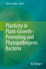 Plasticity in Plant-Growth-Promoting and Phytopathogenic Bacteria - 