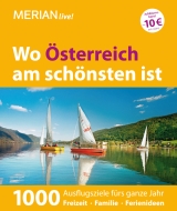 MERIAN Wo &Ouml;sterreich am sch&ouml;nsten ist - Birgit Chlupacek, Christian Eder, Jakob Hansen, Anja Lehner, Axel Nowak, Hans Otzen, Simon Pause, Ver&oacute;nica Reisenegger, Gernot Schnedlitz, Doris Seitz, Wolfgang Seitz, Eva Stadler, Christoph Wagner, Renate Wagner-Wittula