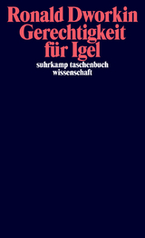 Gerechtigkeit f&uuml;r Igel - Ronald Dworkin
