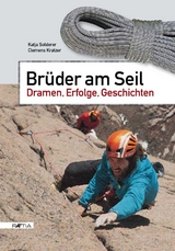 Br&uuml;der am Seil - Katja Solderer, Clemens Kratzer