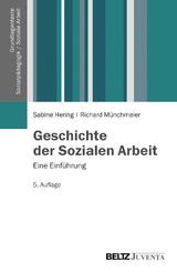 Geschichte der Sozialen Arbeit - Sabine Hering, Richard M&uuml;nchmeier