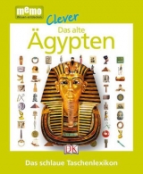 memo Clever. Das alte &Auml;gypten
