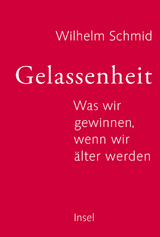 Gelassenheit - Wilhelm Schmid