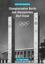 Olympiastadion Berlin und Olympisches Dorf Elstal - Martin Kaule