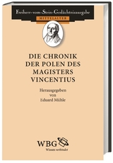 Die Chronik der Polen des Magisters Vincentius - Eduard M&uuml;hle