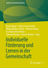 Individuelle F&ouml;rderung und Lernen in der Gemeinschaft - 