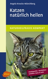 Katzen nat&uuml;rlich heilen - Angela Knocks-M&uuml;nchberg