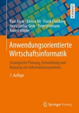 Anwendungsorientierte Wirtschaftsinformatik - Paul Alpar, Rainer Alt, Frank Bensberg, Heinz Lothar Grob, Peter Weimann, Robert Winter