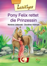 Lesetiger - Pony Felix rettet die Prinzessin - Marlene Jablonski