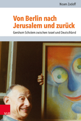 Von Berlin nach Jerusalem und zur&uuml;ck - Noam Zadoff