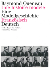 Une histoire mod&egrave;le / Eine Modellgeschichte - Raymond Queneau