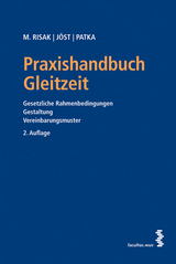 Praxishandbuch Gleitzeit - Martin Risak, Andreas J&ouml;st, Elisabeth David, Ernst Patka