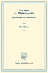 Grenzen der Diskontpolitik. - Alfred Tismer