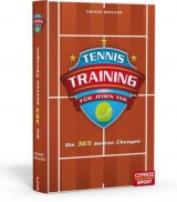 Tennistraining f&uuml;r jeden Tag - Volker Wiegand