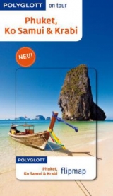 Phuket, Ko Samui &  Krabi - Martina Miethig, Wolfgang R&ouml;ssig