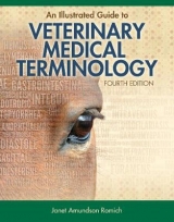 An Illustrated Guide to Veterinary Medical Terminology - Romich, Janet