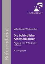 Die beh&ouml;rdliche Assessorklausur - Thomas M&uuml;ller, Frank Hansen, Horst W&uuml;stenbecker