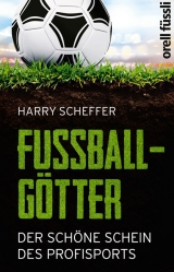 Fu&szlig;ballg&ouml;tter - Harald Scheffer