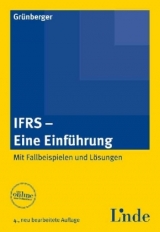 IFRS - Eine Einf&uuml;hrung - Herbert Gr&uuml;nberger