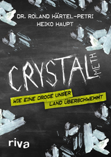Crystal Meth - Dr. Roland H&auml;rtel-Petri, Heiko Haupt