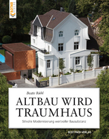 Altbau wird Traumhaus - Beate R&uuml;hl