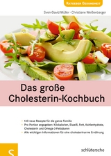 Das gro&szlig;e Cholesterin-Kochbuch - Sven-David M&uuml;ller, Christiane Wei&szlig;enberger