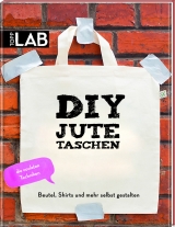 DIY Jutetaschen -  Frechverlag