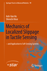 Mechanics of Localized Slippage in Tactile Sensing - Anh-Van Ho, Shinichi Hirai