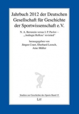 Jahrbuch 2012 der Deutschen Gesellschaft für Geschichte der Sportwissenschaft e.V. - 