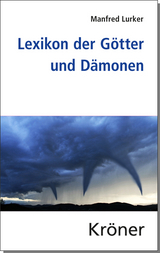 Lexikon der G&ouml;tter und D&auml;monen - Manfred Lurker
