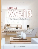 Lust auf Wei&szlig; - Kathleen Hackett
