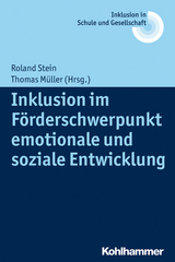 Inklusion im F&ouml;rderschwerpunkt emotionale und soziale Entwicklung - 