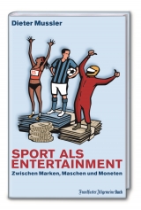 Sport als Entertainment - Dieter Mussler
