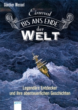 Einmal bis ans Ende der Welt - G&uuml;nther Wessel