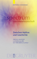 Zwischen Mythos und Geschichte - Stephanie Wodianka
