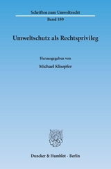 Umweltschutz als Rechtsprivileg. - 
