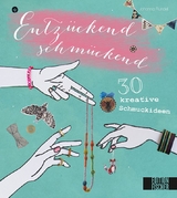 Entz&uuml;ckend schm&uuml;ckend - Johanna Rundel