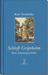 Schloß Gripsholm - Tucholsky, Kurt; Bark, Joachim